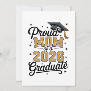 Proud Mom Of A 2026 Graduate Gold Graduation Invitation