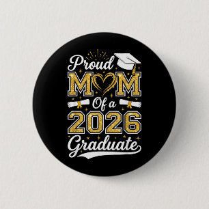 Proud Mom of A 2026 Graduate Senior 2026 Grad 2 Inch Round Button