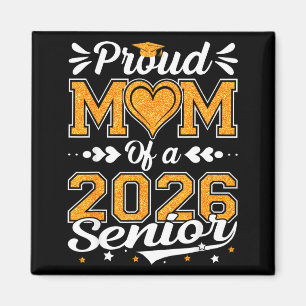 Proud mom of a 2026 graduate senior class of 2026 magnet