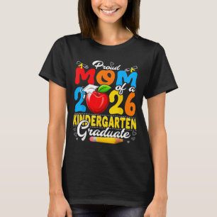 Proud mom of a 2026 kindergarten graduate  T-Shirt