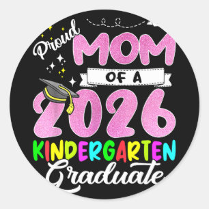Proud mom of a 2026 mom class of 2026 graduate Pro Classic Round Sticker