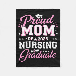 Proud mom of a 2026 nursing graduate senior class fleece blanket