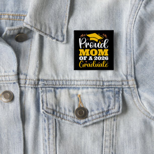 Proud Mom Of A 2026 Personalized Graduation Mother 2 Inch Square Button