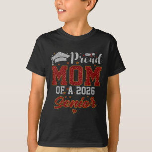 Proud Mom Of A 2026 Senior Shirt Graduation 2026 M