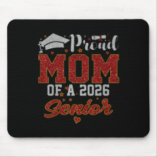 Proud Mom Of A 2026 Senior Shirt Graduation 2026 M Mouse Pad