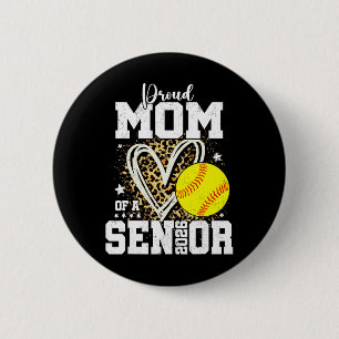 Proud Mom Of A 2026 Senior Softll Graduation Leopa 2 Inch Round Button