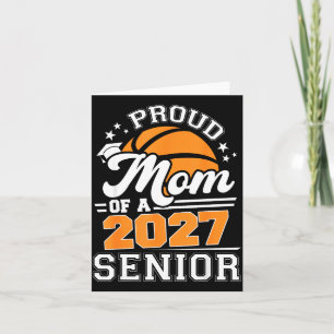 Proud mom of a 2027 senior basketball graduation card