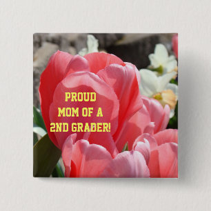 Proud Mom of a 2nd Grader button School Teachers