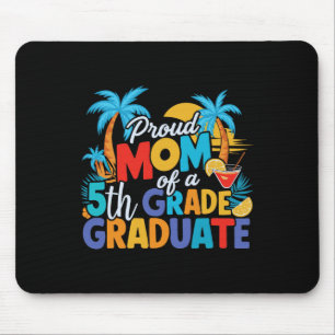 Proud Mom Of A 5th Grade Graduate Elementary Gradu Mouse Pad