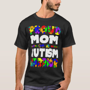 Proud Mom Of A Autism Warrior Awareness T-Shirt