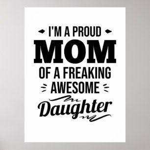 Proud Mom Of A Awesome Daughter Poster
