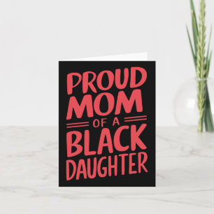 Proud Mom Of A Black Belt Daughter 10 Card