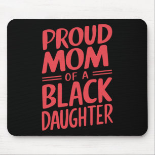 Proud Mom Of A Black Belt Daughter 10 Mouse Pad
