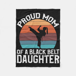Proud Mom Of A Black Belt Daughter 15  Fleece Blanket