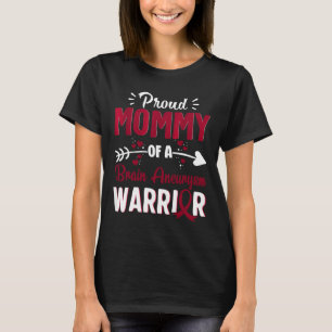 Proud Mom Of A Brain Aneurysm Warrior Month Burgun T-Shirt
