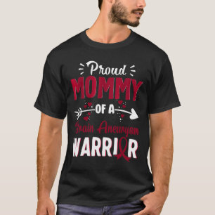 Proud Mom Of A Brain Aneurysm Warrior Month Burgun T-Shirt