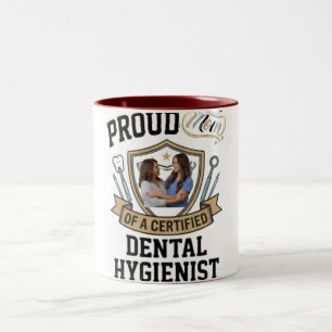 Proud Mom of a Certified Dental Hygienist Gift D Two-Tone Coffee Mug