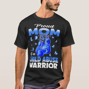 Proud Mom Of A Child Abuse Warrior Awareness Boxin T-Shirt