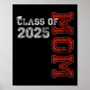 Proud Mom Of A Cl Of 2025 Graduate Senior Poster