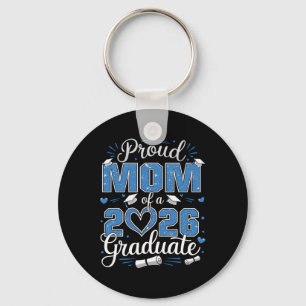 Proud Mom Of A Cl Of 2026 Graduate 2026 Senior Mom Keychain
