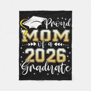 Proud Mom Of A Cl Of 2026 Graduate Senior Graduati Fleece Blanket