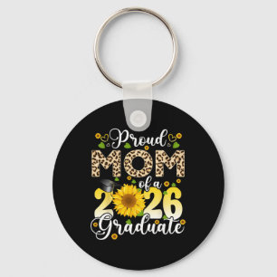 Proud Mom Of A Cl Of 2026 Graduate Senior Graduati Keychain