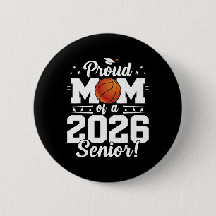 Proud Mom Of A Cl Of A Sketll Senior 2026 Graduati 2 Inch Round Button