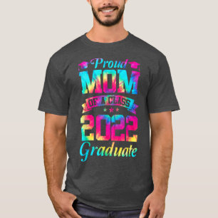 Proud Mom of a Class of 2022 Graduate Mommy Senior T-Shirt