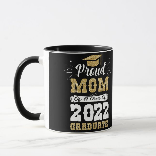 Proud Mom Of A Class Of 2022 Graduate Mug (Left)