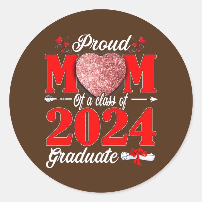 Proud Mom Of A Class Of 2024 Graduate Heart Classic Round Sticker (Front)