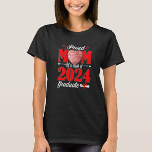 Proud Mom Of A Class Of 2024 Graduate Heart Senior T-Shirt