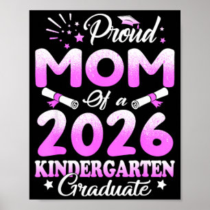 Proud mom of a class of 2026 graduate floral poster