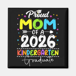 Proud mom of a class of 2026 kindergarten graduate magnet