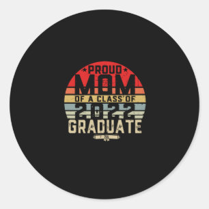 Proud Mom of a Class of 22 Senior 2022 Graduate Classic Round Sticker
