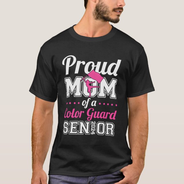 Proud Mom Of A Colour Guard Senior 2024 T-Shirt (Front)