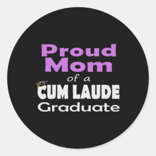 Proud Mom Of A Cum Laude Cl Of 2025 Graduate 2025  Classic Round Sticker