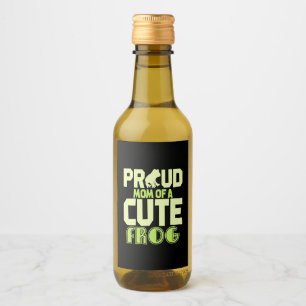 Proud Mom Of A Cute Frog Wine Label