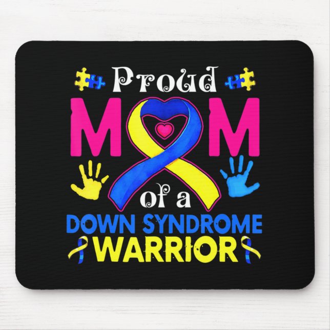 Proud Mom Of A Down Syndrome Awesome Awareness Fam Mouse Pad (Front)