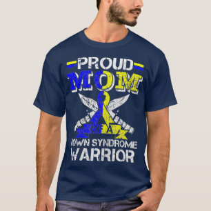 Proud Mom Of A Down Syndrome Warrior Costume T-Shirt