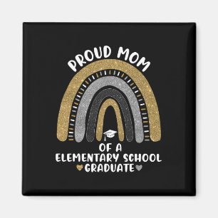 Proud Mom Of A Elementary School Graduate Rainbow Magnet