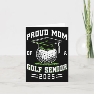 Proud Mom Of A Golf Senior Cl Of 2025 Graduation Card
