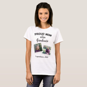 Proud Mom of a Graduate 2 photo T-Shirt