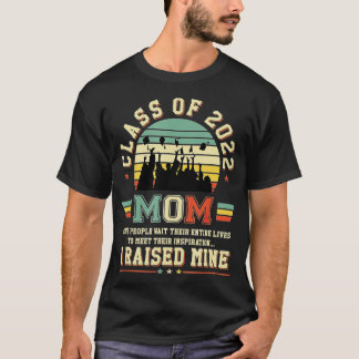 Proud Mom Of A Graduate Class of 2022 Senior Gradu T-Shirt