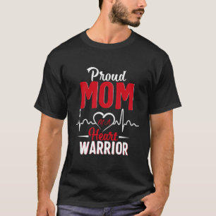 Proud Mom Of A He Warrior Chd Awareness T-Shirt