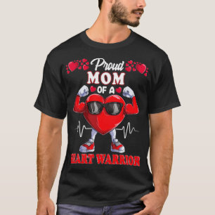 Proud Mom of a Heart Warrior CHD Awareness Pullove T-Shirt