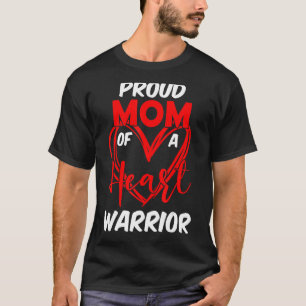 Proud Mom of a Heart Warrior CHD Awareness T-Shirt