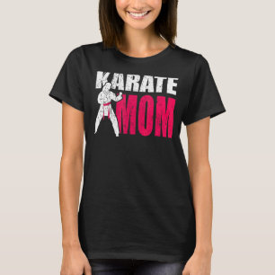 Proud Mom Of A Karate Fighter T-Shirt