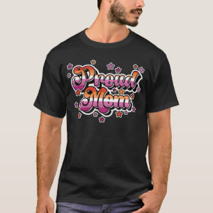 Proud Mom Of A Lesbian Daughter LGBTQ Gay Daughter T-Shirt