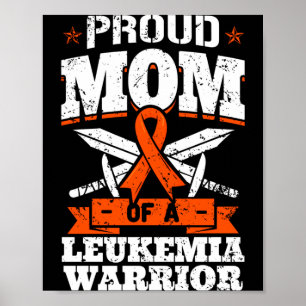 Proud Mom Of A Leukaemia Warrior Mother Awareness Poster