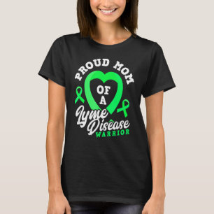 Proud Mom Of A Lyme Disease Warrior Son Daughter T-Shirt